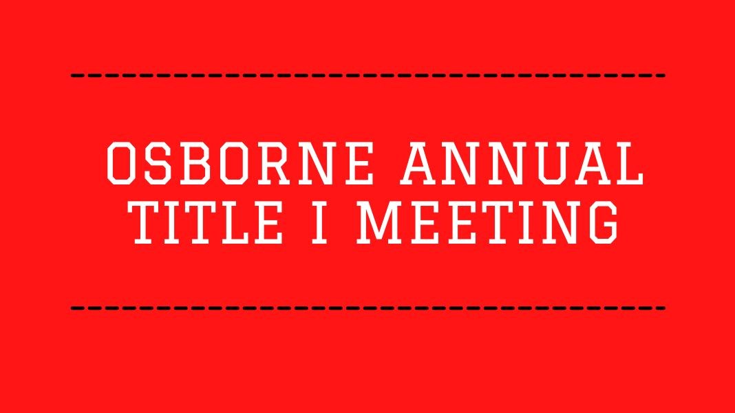 Osborne Annual Title I Meeting